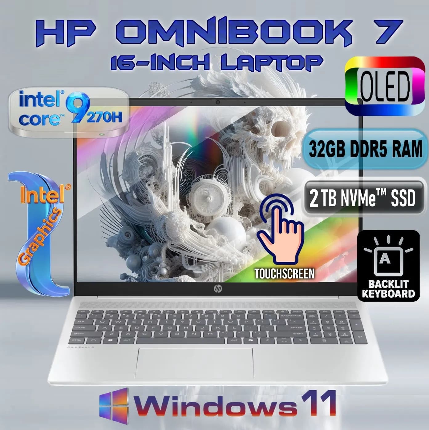 HP OmniBook 7 : Intel Core 9 270H | 32GB DDR5 RAM ; 2TB NVMe SSD | Intel Graphics | 2K OLED UWVA Touch Display | Backlit Keyboard