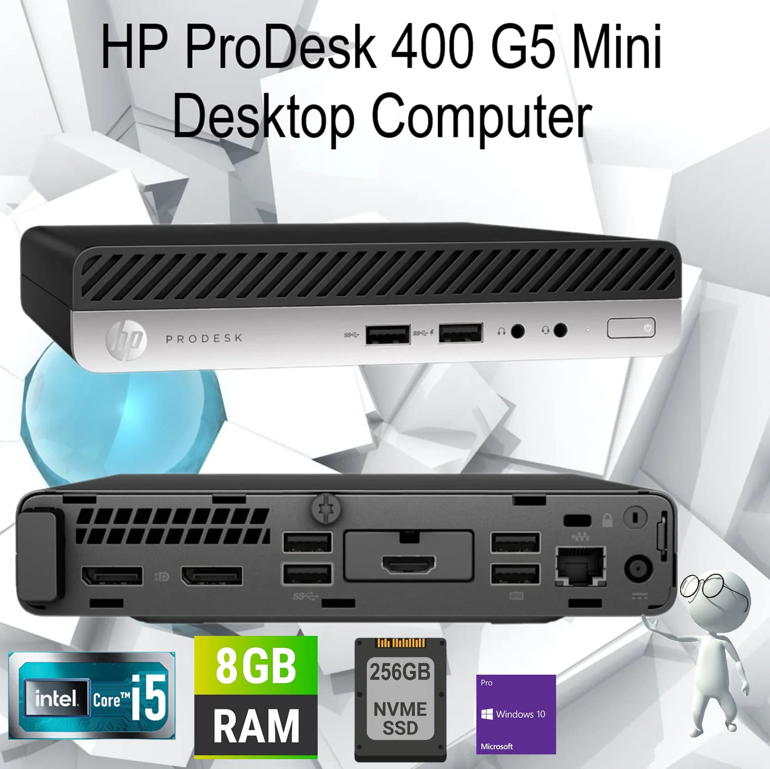 HP ProDesk 400 G5 Desktop Mini: Intel Core i5-8500T | 8GB DDR4 RAM; 256 NVMe SSD | UHD 630 Integrated Graphics | Windows 10 Pro