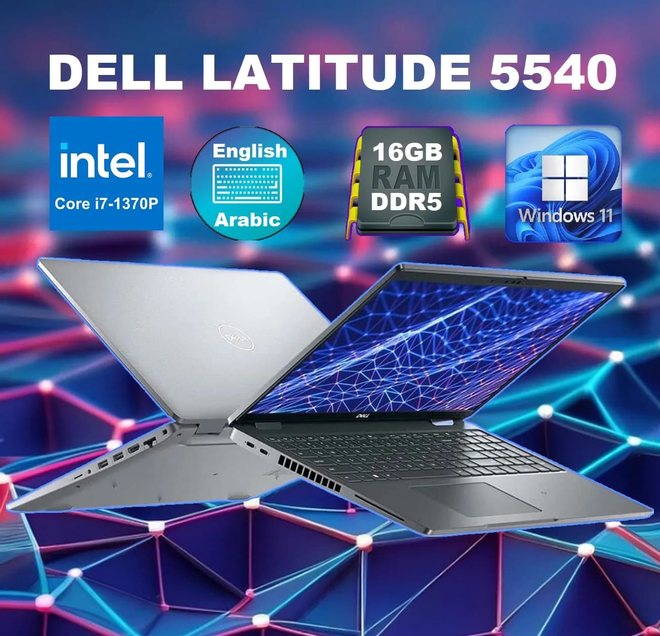 DELL LATITUDE 5540 Intel Core I7-1370P | 16GB DDR5 RAM ; 512GB SSD | 15.6โณ FHD Display | English Arabic Backlit Keyboard