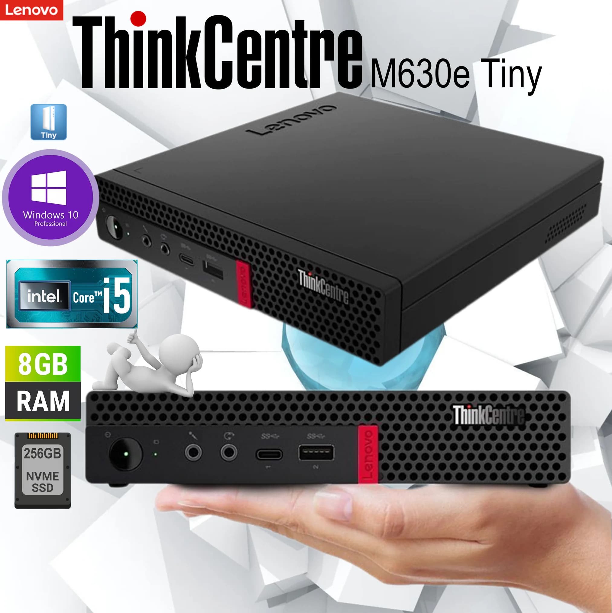 LENOVO ThinkCentre M630e Tiny Desktop: Intel Core i5-8265U | 8GB DDR4 RAM; 256GB SSD NVMe | Intel UHD Graphics 620