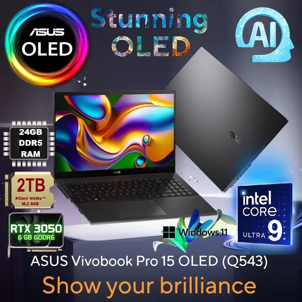 ASUS Vivobook Pro 15 OLED (Q543MJ) Intel Core Ultra 9 185H | 24GB DDR5 RAM; 2TB NVMe SSD | RTX 3050 6GB + Intel Arc Graphics